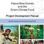 Papua New Guinea and the Green Climate Fund Project Development Manual